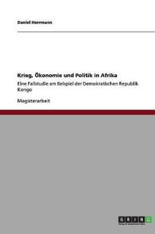 Cover of Krieg, OEkonomie und Politik in Afrika