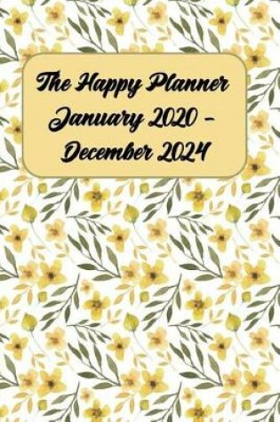 Cover of The Happy Planner January 2020 - December 2024