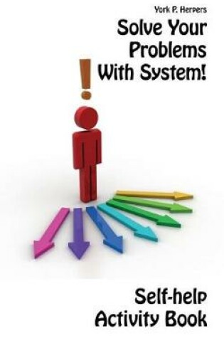 Cover of Solve Your Problems With System!