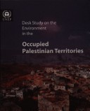 Book cover for Desk Study on the Environment in the Occupied Palestinian Territories