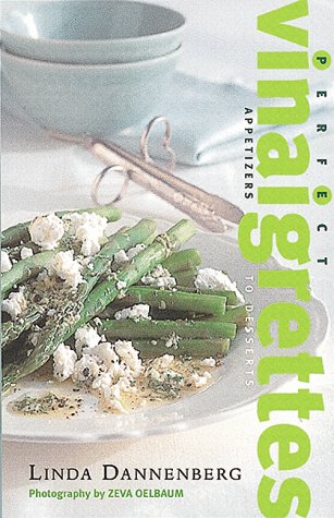 Book cover for Perfect Vinaigrettes: Appetizers to D