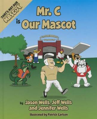 Book cover for Mr. C Is Our Mascot