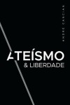 Book cover for Ateismo & Liberdade