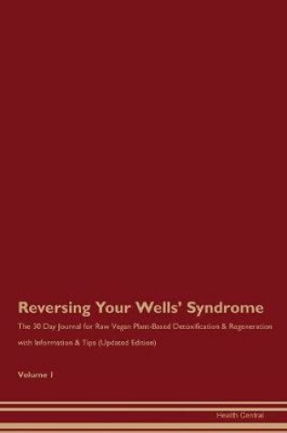 Cover of Reversing Your Wells' Syndrome