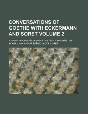 Book cover for Conversations of Goethe with Eckermann and Soret Volume 2