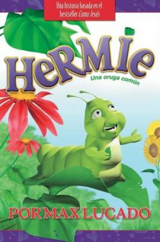 Cover of Hermie, Una Oruga Com�n Libro Ilustrado