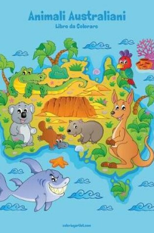 Cover of Animali Australiani Libro da Colorare 1