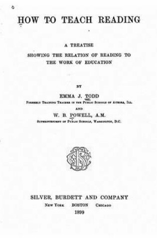 Cover of How to Teach Reading, a Treatise Showing the Relation of Reading to the Work of Education