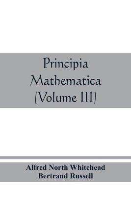 Book cover for Principia mathematica (Volume III)