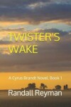 Book cover for Twister's Wake