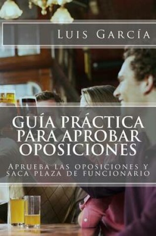 Cover of Guia Practica Para Aprobar Oposiciones