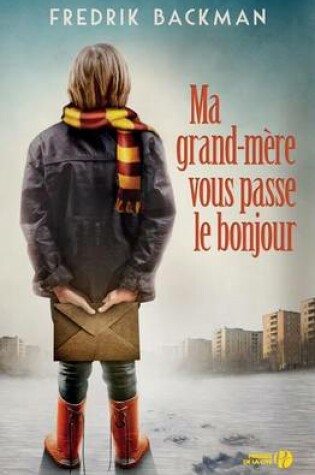 Cover of Ma Grand-Mere Vous Passe Le Bonjour