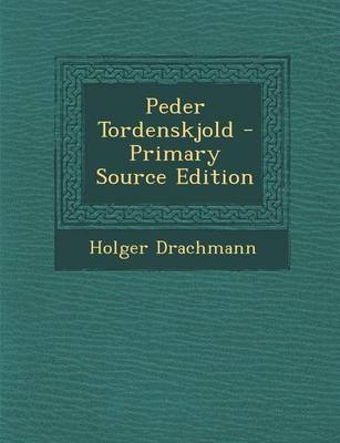 Book cover for Peder Tordenskjold - Primary Source Edition