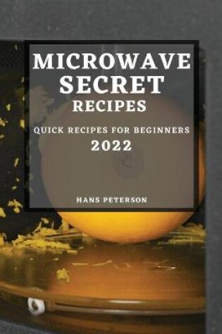 Cover of Microwave Secret Recipes 2022