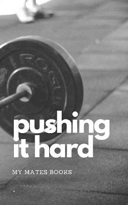 Book cover for Pushing it hard