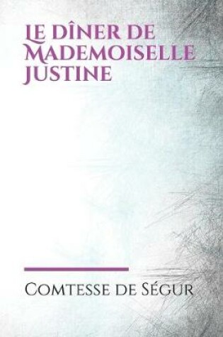 Cover of Le diner de Mademoiselle Justine