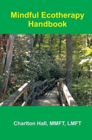 Cover of Mindful Ecotherapy Handbook