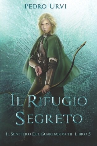 Cover of Il Rifugio Segreto