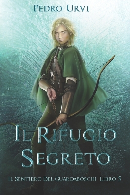 Book cover for Il Rifugio Segreto