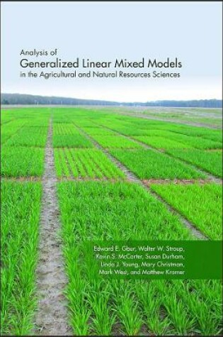 Cover of Analysis of Generalized Linear Mixed Models in the  Agricultural and Natural Resources Sciences