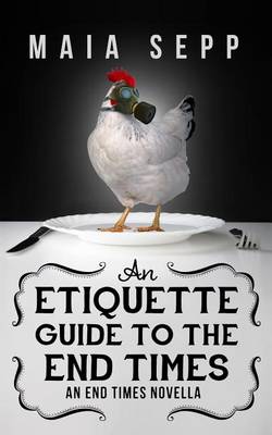 Book cover for An Etiquette Guide to the End Times