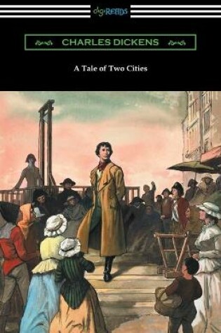 Cover of A Tale of Two Cities (Illustrated by Harvey Dunn with introductions by G. K. Chesterton, Andrew Lang, and Edwin Percy Whipple)