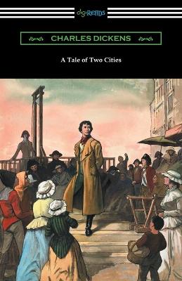 Book cover for A Tale of Two Cities (Illustrated by Harvey Dunn with introductions by G. K. Chesterton, Andrew Lang, and Edwin Percy Whipple)