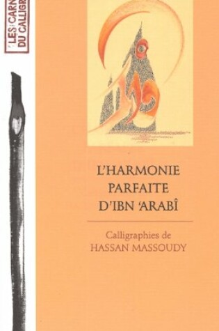 Cover of Harmonie Parfaite D'Ibn'arabi (L')