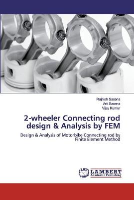 Book cover for 2-wheeler Connecting rod design & Analysis by FEM