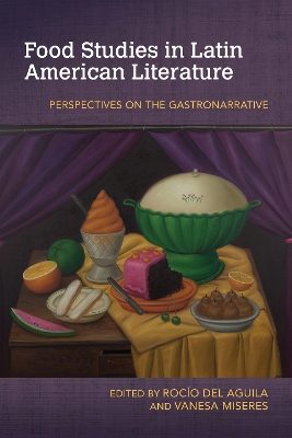 Cover of Food Studies in Latin American Literature