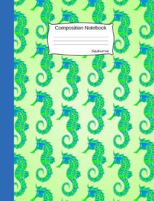 Book cover for Seahorse Composition Notebook