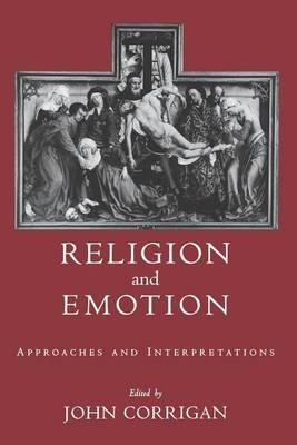 Cover of Religion and Emotion: Approaches and Interpretations