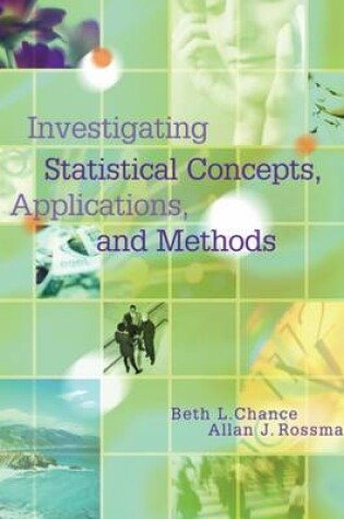 Cover of Investigating Statistical Concepts, Applications, and Methods