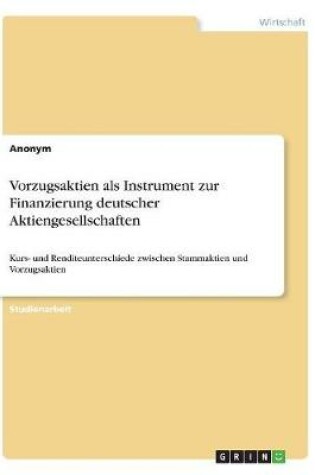 Cover of Vorzugsaktien als Instrument zur Finanzierung deutscher Aktiengesellschaften