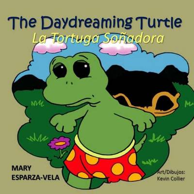 Book cover for The Daydreaming Turtle/La Tortuga Sonadora