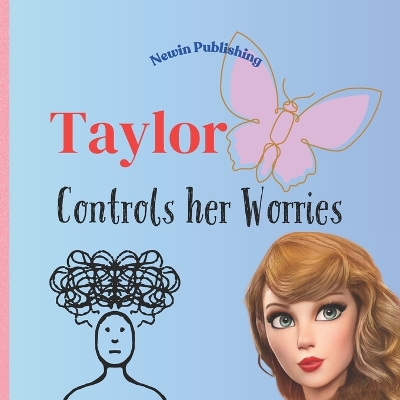 Cover of Taylor Controls Her Worries