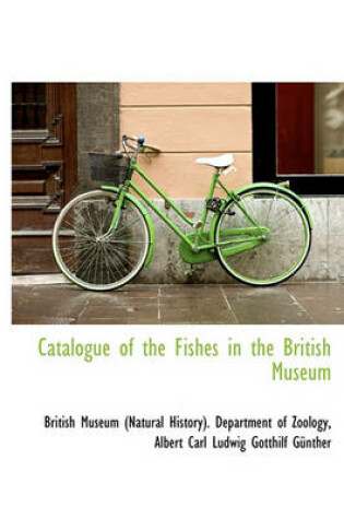 Cover of Catalogue of the Fishes in the British Museum