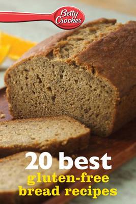 Book cover for Betty Crocker 20 Best Gluten-Free Bread Recipes