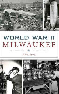 Book cover for World War II Milwaukee