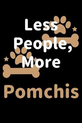 Book cover for Less People, More Pomchis