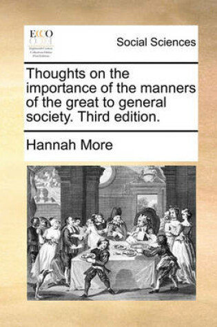Cover of Thoughts on the Importance of the Manners of the Great to General Society. Third Edition.