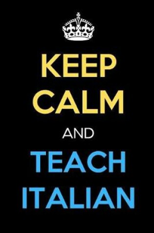 Cover of Keep Calm And Teach Italian