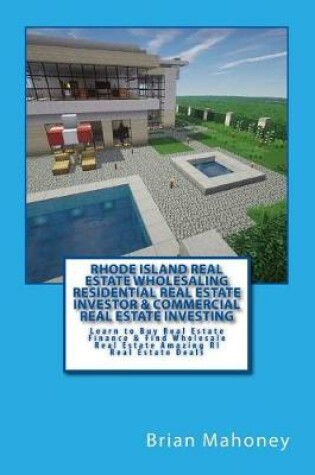 Cover of Rhode Island Real Estate Wholesaling Residential Real Estate Investor & Commercial Real Estate Investing