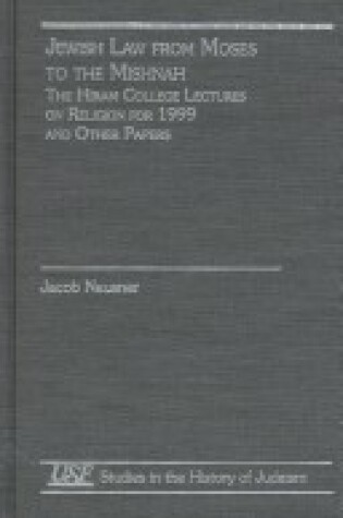 Cover of Jewish Law from Moses to the Mishnah