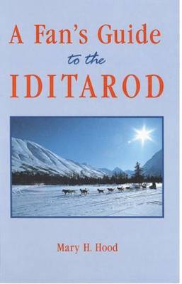 Book cover for A Fan's Guide to the Iditarod