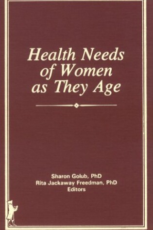 Cover of Health Needs of Women As They Age