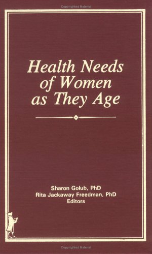 Cover of Health Needs of Women As They Age