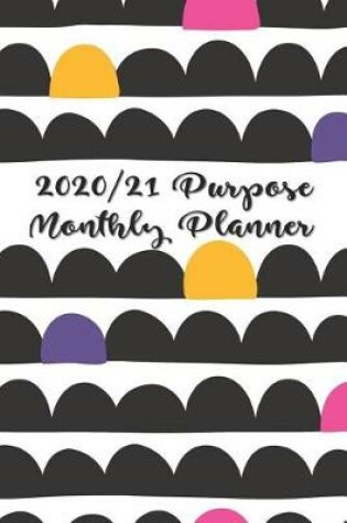 Cover of 2020/21 Purpose Monthly Planner