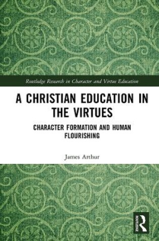 Cover of A Christian Education in the Virtues