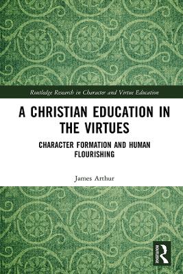 Book cover for A Christian Education in the Virtues